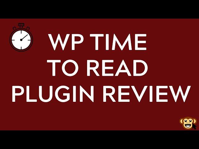 WP Time to Read Plugin Review - How to Add Time to Read Feature