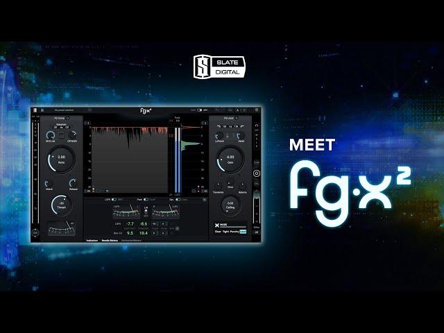 Meet FG-X 2: The Ultimate Mastering Plugin By Slate Digital