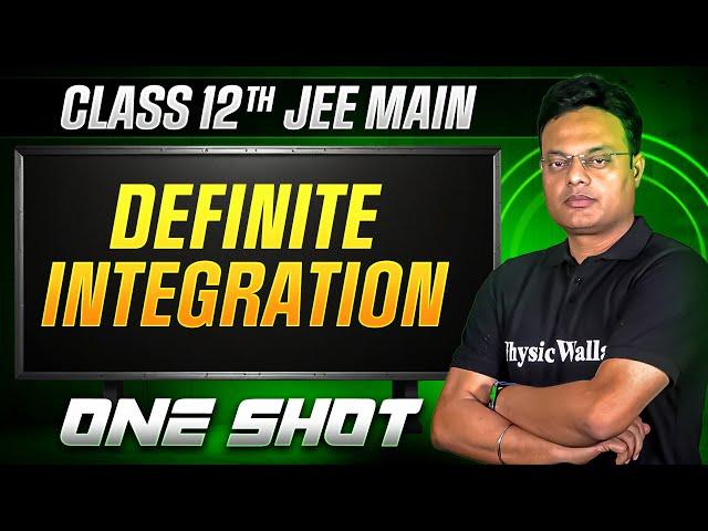 MANZIL Comeback: DEFINITE INTEGRATION in 1 Shot | All Concepts + PYQs | JEE Main