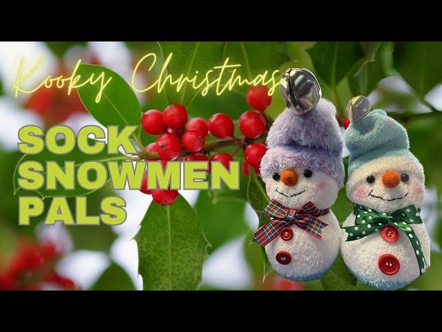 SOCK SNOWMAN - A Kooky Kinda Christmas