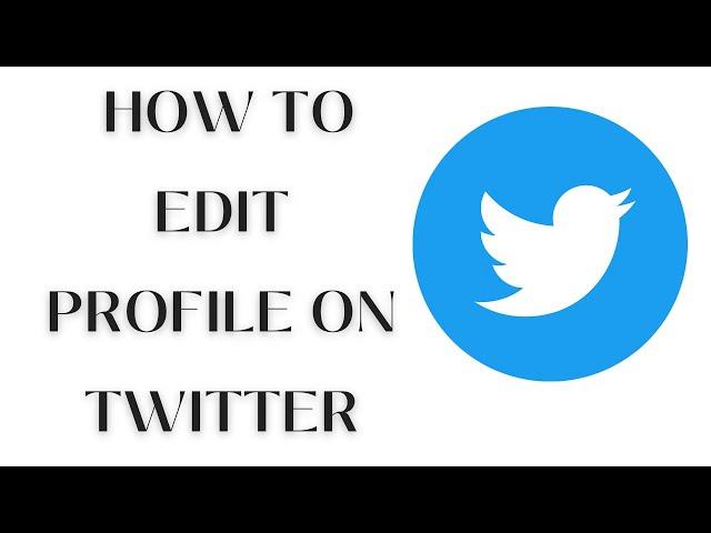 How to Edit Profile on Twitter Account? Update Twitter Profile 2022 | Twitter Tutorial