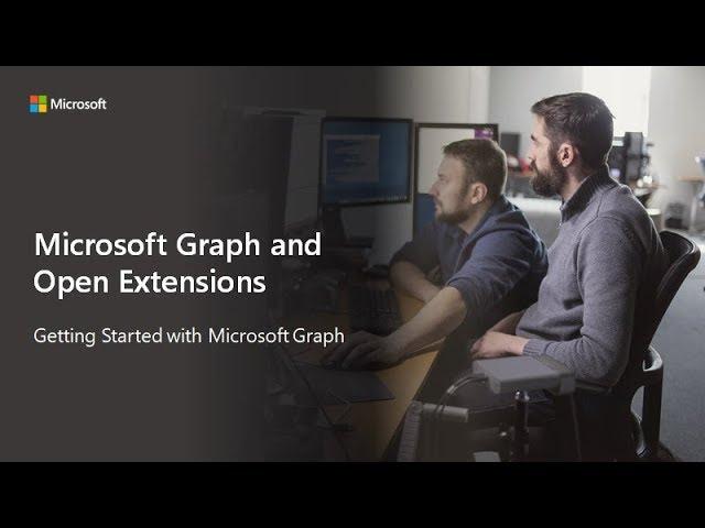 Getting Started with Microsoft Graph and Open Extensions