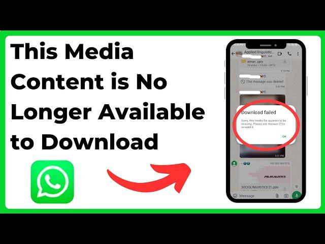 This media content is no longer available to download on WhatsApp | this media file appear missing