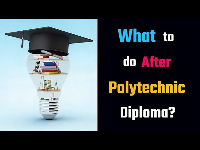 What to do After Polytechnic Diploma? – [Hindi] – Quick Support