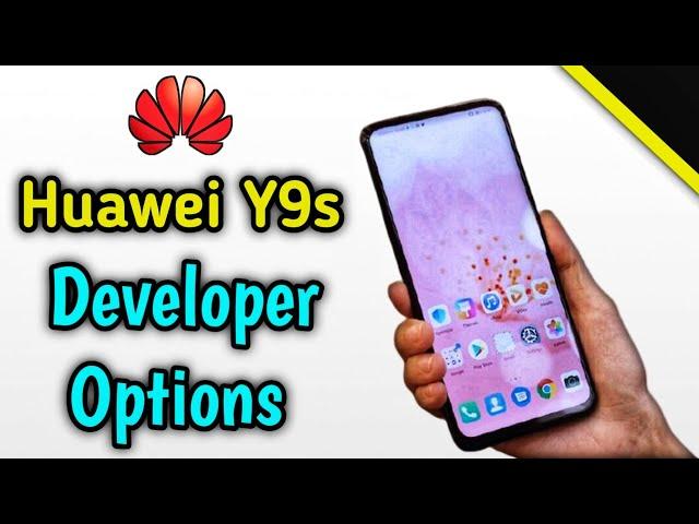 How To Enable Developer Options On Huawei Y9s Mobile Phone | Huawei Developer Mode