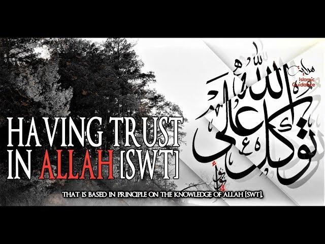 Tawakkul - Having Trust In Allah