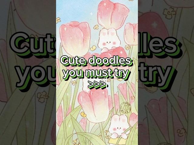 Cute doodles you must try | #aesthetic #cute #doodling #fyp #drawing