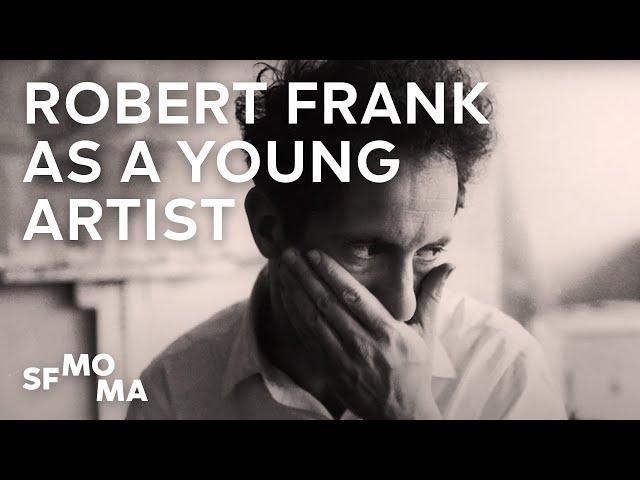 Robert Frank as a young artist