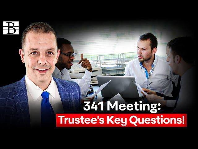 Top Questions A Bankruptcy Trustee Will Ask At Your 341 Meeting Of Creditors - Bankruptcy Tips