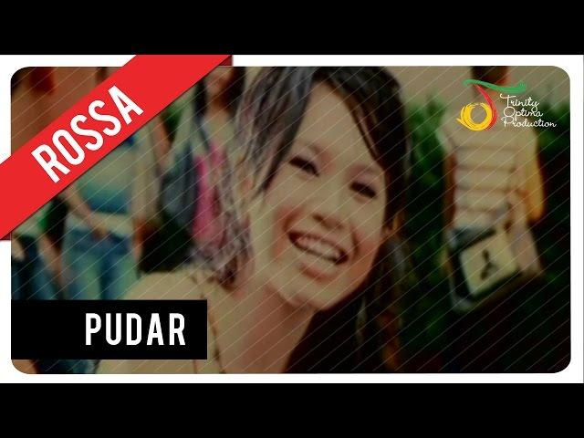 Rossa - Pudar | Official Music Video