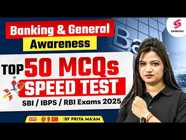 Banking And General Awarenss | SBI | IBPS | RBI Exams 2025 General Awarenss Top 50MCQs | Priya Ma'am