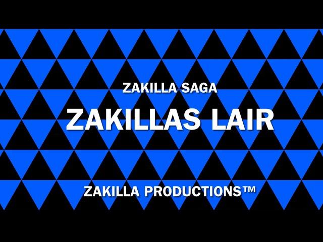 Zakilla Saga: Zakillas Lair