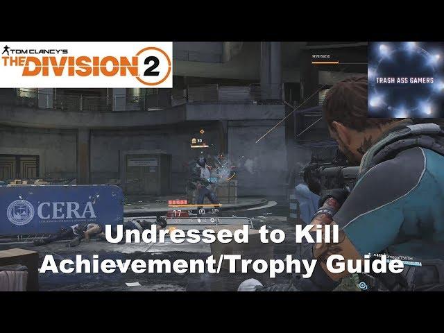 Tom Clancy's The Division 2 Undressed to Kill Achievement Guide