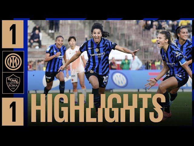 KARCHOUNI STRIKES AT THE DEATH  | INTER 1-1 ROMA | HIGHLIGHTS WOMEN 2024/25 