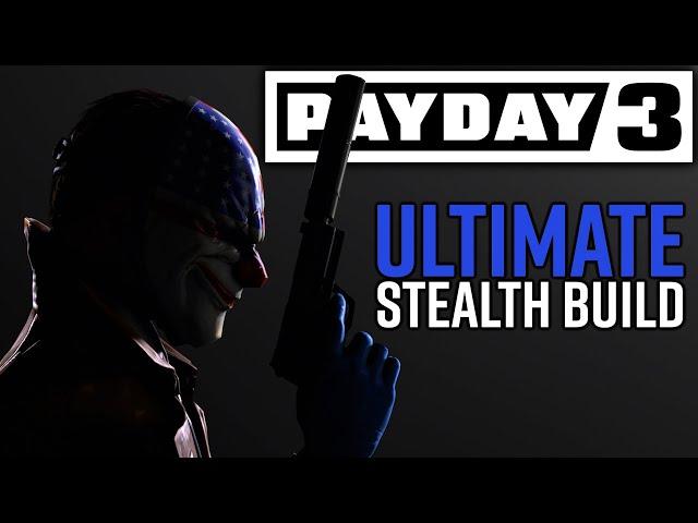 [Payday 3] The BEST Stealth Build in 2024 | Tutorial