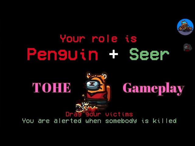 Penguin Role - 1000 IQ Gameplay - Among us Town of Host Enhanced Mod