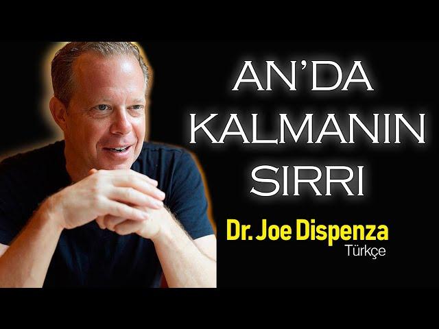 Anda Kalmanın Sırrı - Dr. Joe Dispenza Türkçe