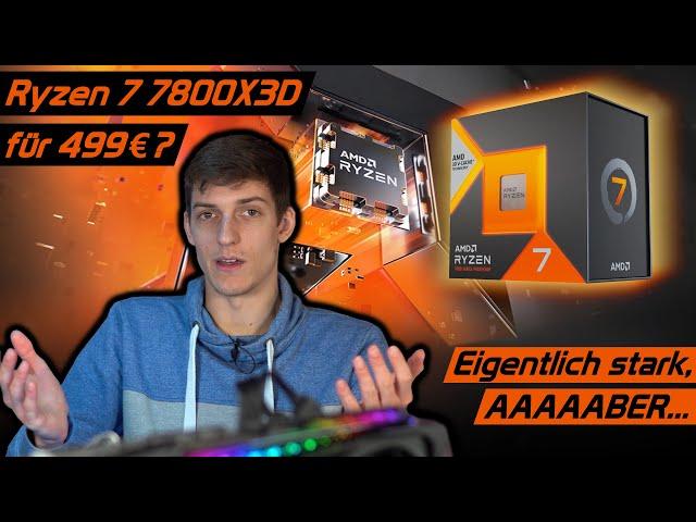 Warum der AMD Ryzen 7 7800X3D für die meisten Gamer uninteressant ist...