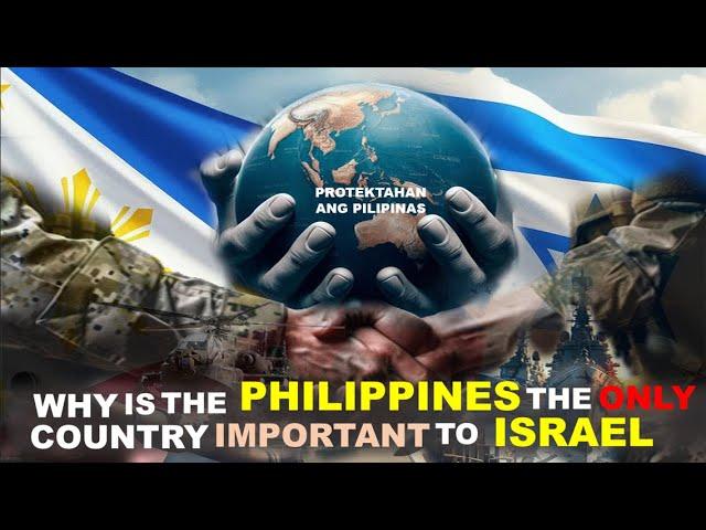 BAKIT ANG PILIPINAS ANG NAG-IISA AT TANGING BANSA NA PINAPAHALAGAHAN NG bansang ISRAEL