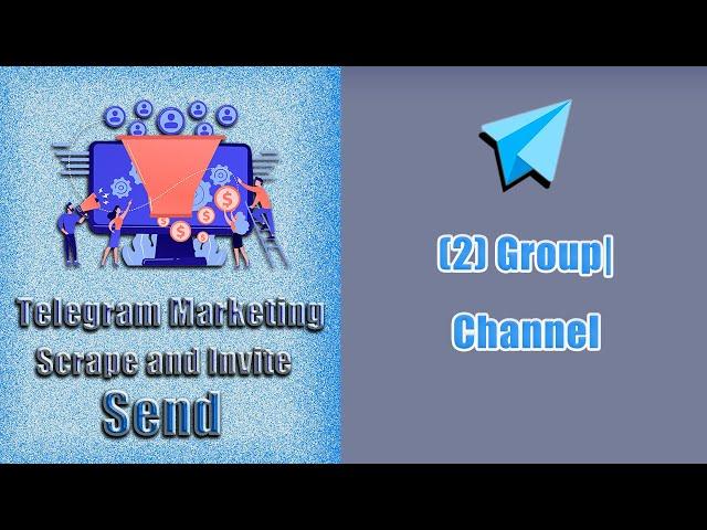 Telegram Marketing Scraper and Invite |Group|Channel|Users|Bulk Sender-03 Group|channel #telegrambot