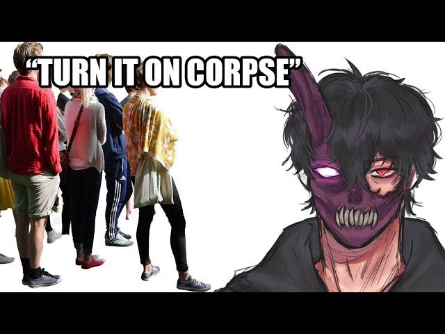 They asked Corpse start streaming 