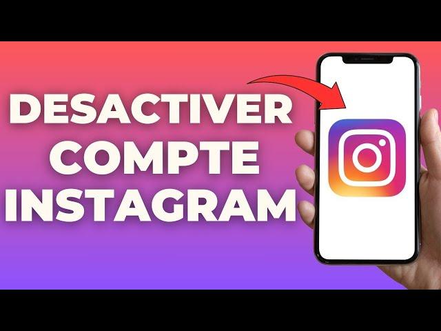 Comment Desactiver Un Compte Instagram 2023 ( FACILE )