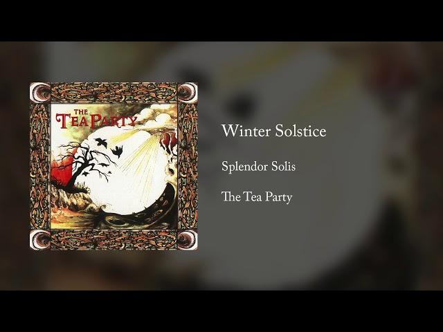 Winter Solstice - The Tea Party