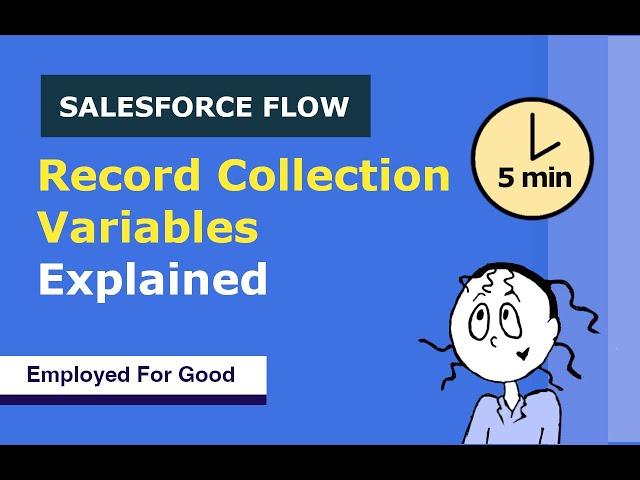 Salesforce Flow *Record Collection Variables* Explained