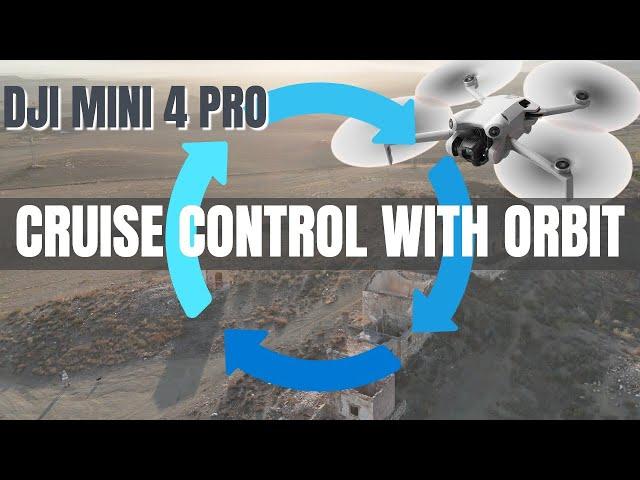 DJI Mini 4 Pro How to do Cruise Control with Orbit #shaunthedrone