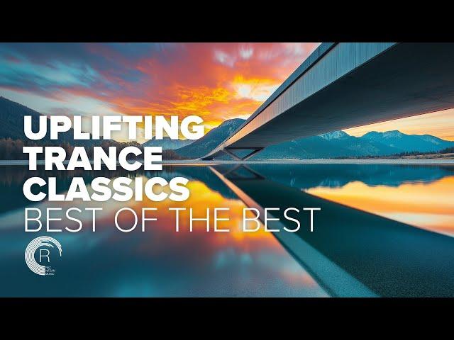 UPLIFTING TRANCE CLASSICS - BEST OF THE BEST [FULL ALBUM]