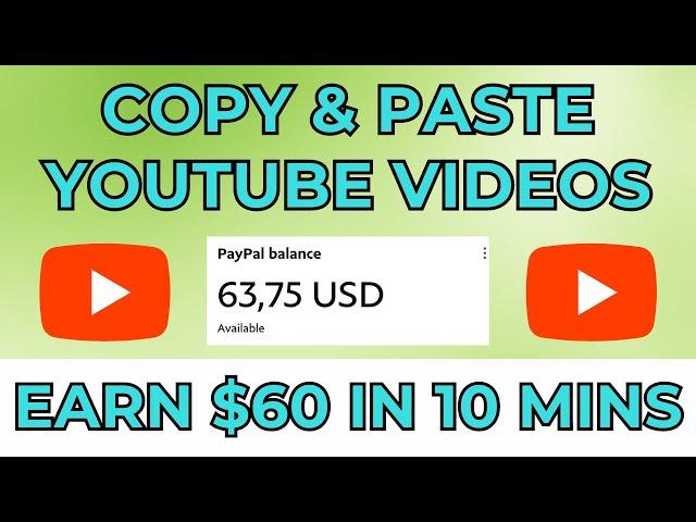 MAKE $60 EVERY 10 MINS: Copy & Paste YouTube Videos & Profit! (Make Money Online 2024)