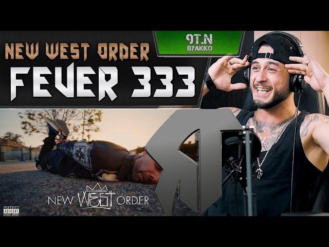 FEVER 333 - NEW WEST ORDER (РЕАКЦИЯ)