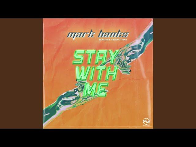 Stay with Me