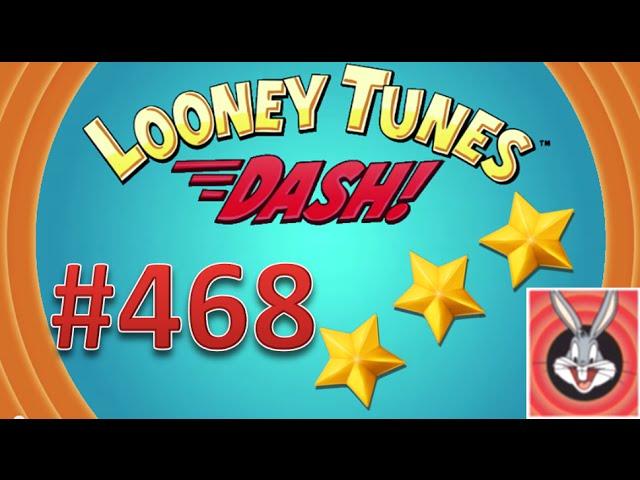 Looney Tunes Dash! level 468 - 3 stars - looney card