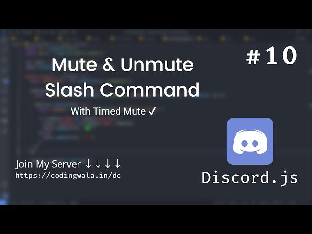 #10 Mute (timed) & Unmute in Slash Command Discord.js