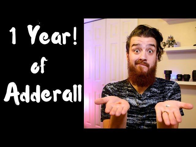 1 Year on Adderall!