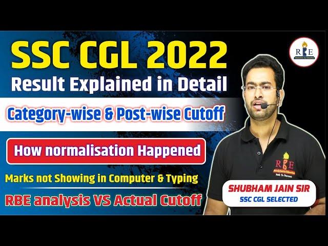 SSC CGL 2022 Final Result in detail| Normalisation| RBE analysis vs actual cutoff