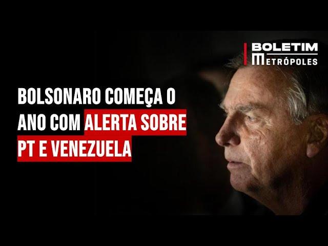 Bolsonaro começa o ano com alerta sobre PT e Venezuela