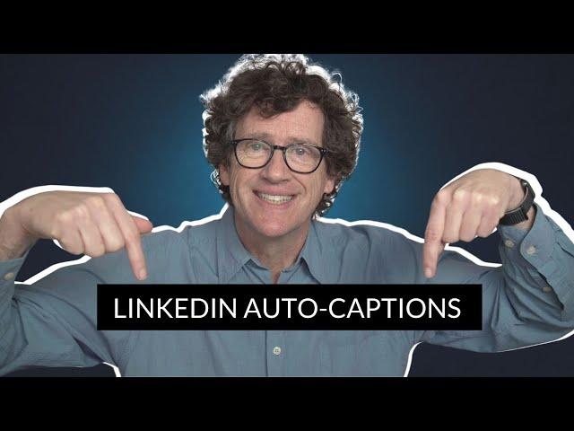 How to add and edit automatic captions on Linkedin