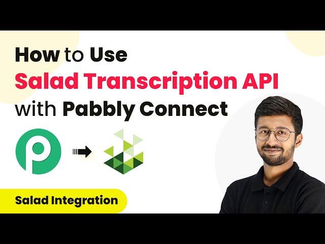 How to Use Salad Transcription API with Pabbly Connect