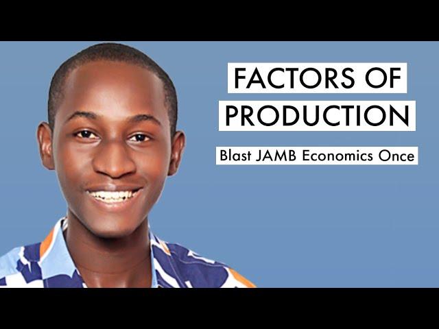 JAMB Economics CBT Tutorial 2025 Likely Questions On Theory Of Production (Top 10)