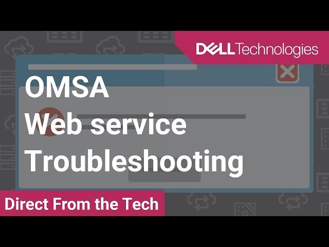 Troubleshooting the OpenManage Server Administrator Webserver Service