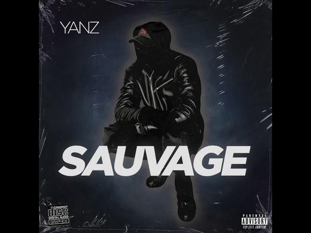 Yanz - SAUVAGE (AUDIO)