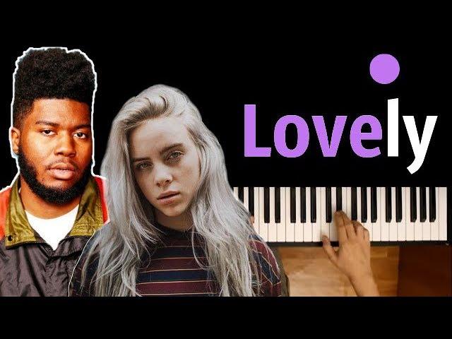 Billie Eilish & Khalid - Lovely ● karaoke | PIANO_KARAOKE ● ᴴᴰ + SHEETS & MIDI