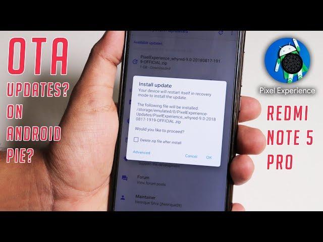 OTA Update Works On Pixel Experience Pie 9.0 On Redmi Note 5 Pro? 