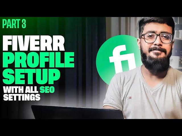 How To Setup a Seller Profile On Fiverr 2024 | Fiverr 2.0 Complete Course