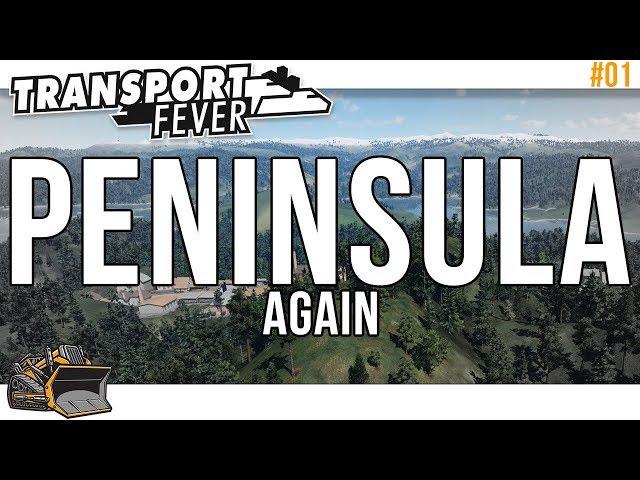 New Series! Transport Fever Peninsula! YES IT IS NEW. Part 1