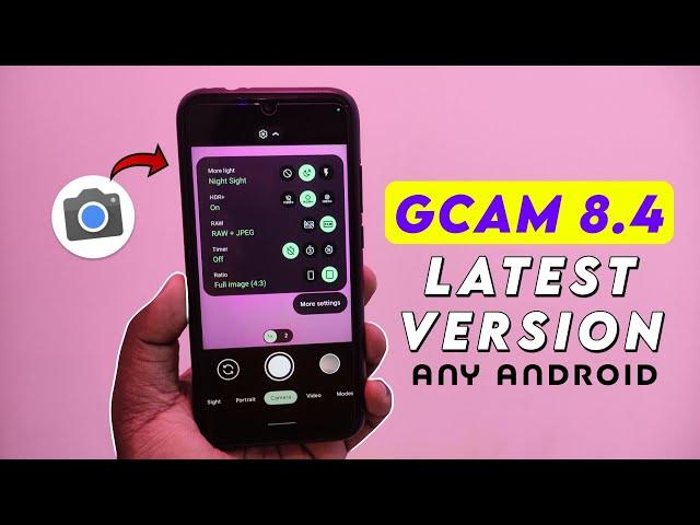 Google Camera 8.4 Latest Version | Redmi Note 7 Android 12 | GCam 8.4 Customizations