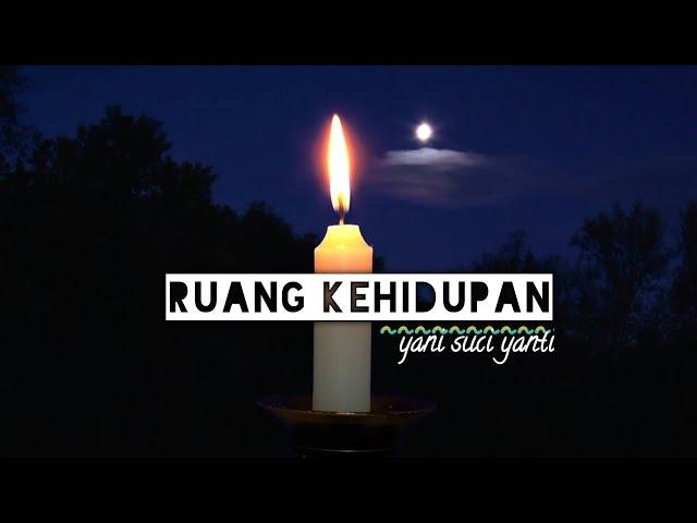 Musikalisasi puisi | ruang kehidupan - yani suci yanti