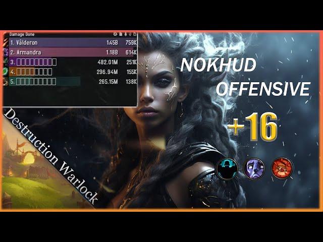 Destruction Warlock | The Nokhud Offensive +16 | Fortified | Season 4